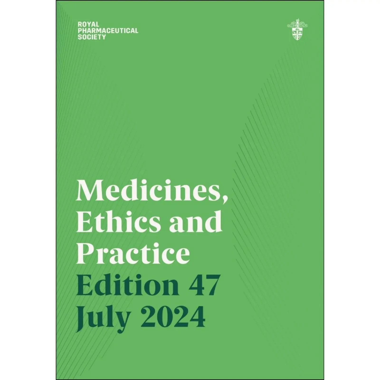 Medicines, Ethics and Practice 47th Edition Medicines, Ethics and Practice 47th Edition - Image 1